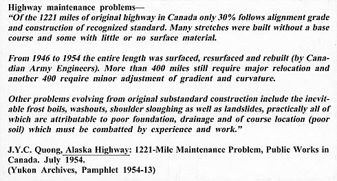 some of the Alaska Highway’s maintenance problems.