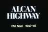 Title card for slide show "Alcan Highway